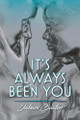 It's Always Been You by Jabari Baxter 9798822958920