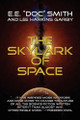 The Skylark of Space by E E Doc Smith 9781434400536