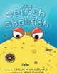 The Selfish Shellfish by Carlos Middlebrooks 9798989099016