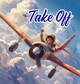 Take Off by Tommy Watkins 9798330473526