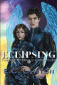 Eclipsing, The Zoe Eferhild Chronicles by E C Lawton 9798988564836