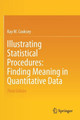 Illustrating Statistical Procedures: Finding Meaning in Quantitative Data by Ray W. Cooksey 9789811525391