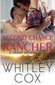 Second Chance with the Rancher by Whitley Cox 9798227687029