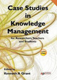 Case Studies in Knowledge Management by Kenneth A Grant 9781908272263