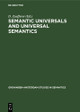 Semantic Universals and Universal Semantics by Dietmar Zaefferer 9783110133912