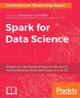 Spark for Data Science by Srinivas Duvvuri 9781785885655