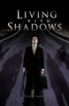 Living with Shadows by Eric R Fraser 9781426937644