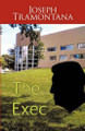 The Exec by Joseph Tramontana 9781426928321