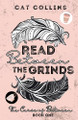 Read Between the Grinds by Cat Collins 9798987036389