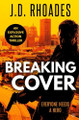 Breaking Cover by J D Rhoades 9781917214575