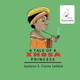 Nubian Princess Princesses Series: A Tale of a Xhosa Princess by Jef Jabbie 9781990989773