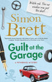 Guilt at the Garage by Simon Brett 9781780291321