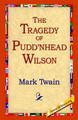 The Tragedy of Pudd'nhead Wilson by Mark Twain 9781421807782