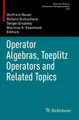 Operator Algebras, Toeplitz Operators and Related Topics by Wolfram Bauer 9783030446536