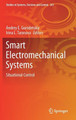 Smart Electromechanical Systems: Situational Control by Andrey E. Gorodetskiy 9783030327095