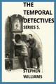The Temporal Detectives: Series 5 by Stephen J Willims 9781739434649