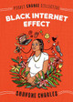 Black Internet Effect by Shavone Charles