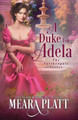 A Duke for Adela by Meara Platt 9781945767210