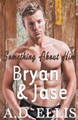 Bryan & Jase by A D Ellis 9798201021375