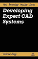 Developing Expert CAD Systems by Vivienne Begg 9781850912989