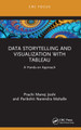 Data Storytelling and Visualization with Tableau: A Hands-on Approach by Prachi Manoj Joshi 9781032310350