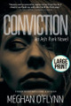 Conviction: Large Print by Meghan O'Flynn 9798201281274
