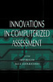 Innovations in Computerized Assessment by Fritz Drasgow