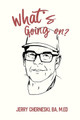What's Going On? by Jerry Cherneski 9781990863370