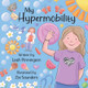 My Hypermobility by Leah Pinnington 9781738437207