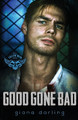 Good Gone Bad by Giana Darling 9781775233046