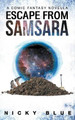 Escape From Samsara by Nicky Blue 9781386697343