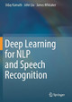 Deep Learning for NLP and Speech Recognition by Uday Kamath 9783030145989