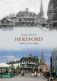 Hereford Through Time by Derek Foxton