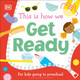 This Is How We: Get Ready by DK