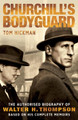 Churchill's Bodyguard Tom Hickman 9780755314492