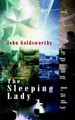 The Sleeping Lady by John Goldsworthy 9781844260515