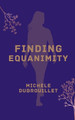 Finding Equanimity by Michele Dubrouillet 9789360941031