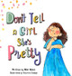 Don't Tell A Girl She's Pretty by Nikki Helms 9798218134716