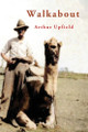 Walkabout by Arthur Upfield 9781922473875