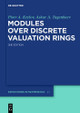 Modules over Discrete Valuation Rings by Piotr A. Krylov 9783110609776