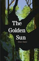 The Golden Sun by Robert Shafer 9781636768250