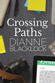 Crossing Paths by Dianne Blacklock 9781925579710