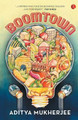Boomtown by Aditya Mukherjee 9788129124074