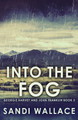 Into The Fog by Sandi Wallace 9784867451465