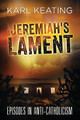 Jeremiah's Lament by Karl Keating 9781942596073