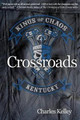 Crossroads by Charles Kelley 9781367436480