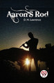 Aaron's Rod by D H Lawrence 9789358017359