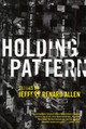 Holding Pattern by Jeffery Renard Allen 9781555975098