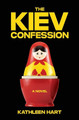 The Kiev Confession by Kathleen Hart 9798988106708