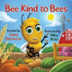 Bee Kind to Bees by Janet Batchelor 9798868970382